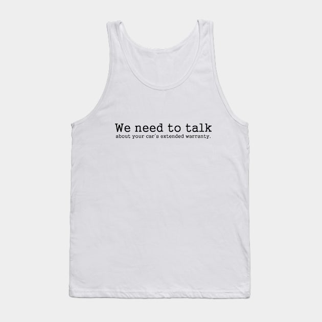 Funny - Extended Warranty Tank Top by karutees